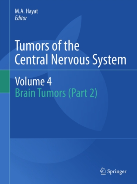 Tumors of the Central Nervous System, Volume 4