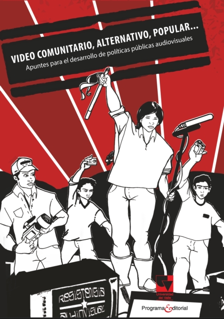 Video comunitario, alternativo, popular…