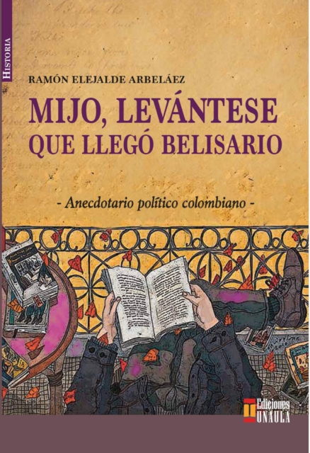 Mijo, levantese que llego Belisario