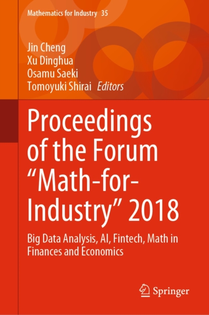 Proceedings of the Forum &quote;Math-for-Industry&quote; 2018