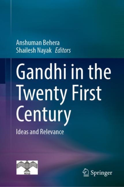 Gandhi in the Twenty First Century