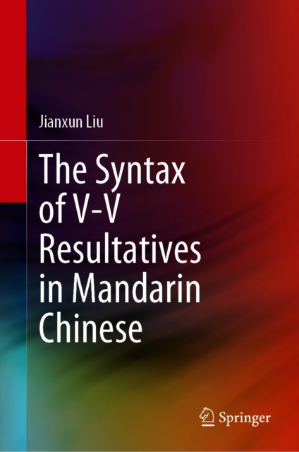 Syntax of V-V Resultatives in Mandarin Chinese
