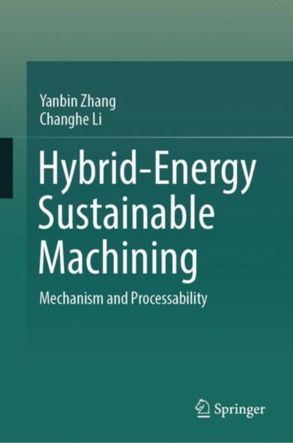 Hybrid-Energy Sustainable Machining