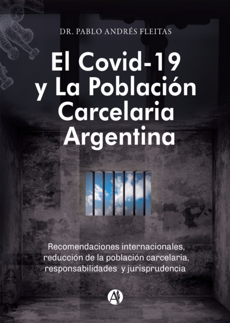 El Covid-19 y la poblacion carcelaria argentina