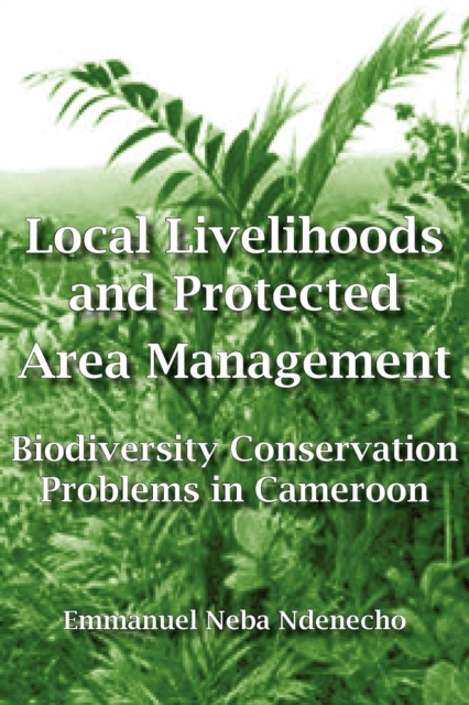 Local Livelihoods and Protected Area Management