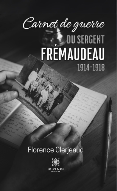 Carnet de guerre du sergent Fremaudeau