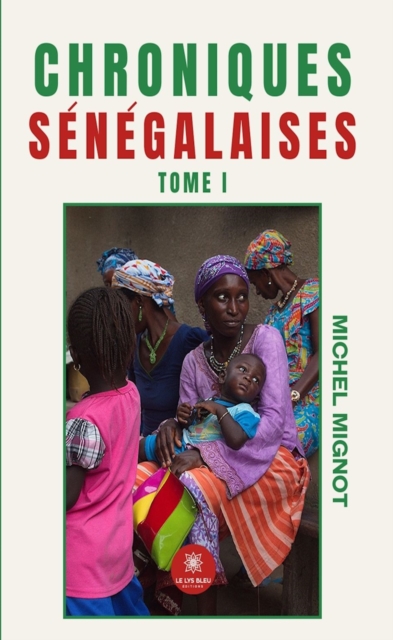 Chroniques senegalaises - Tome 1