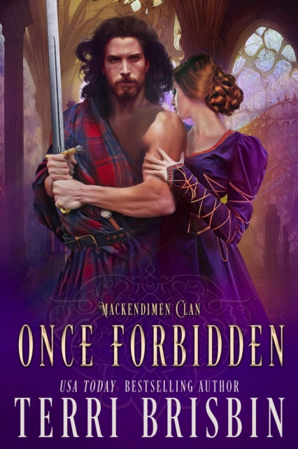 Once Forbidden: A MacKendimen Clan Novel