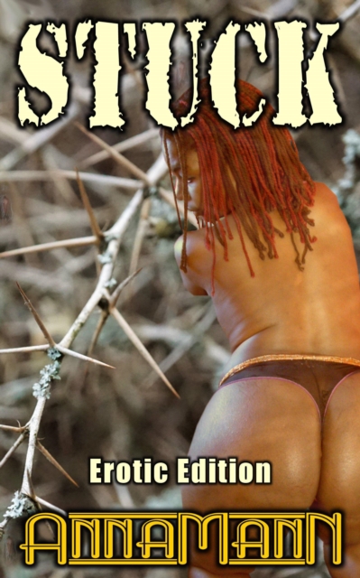 Stuck: Erotic Edition