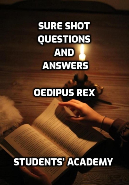 Sure Shot Questions and Answers: Oedipus Rex