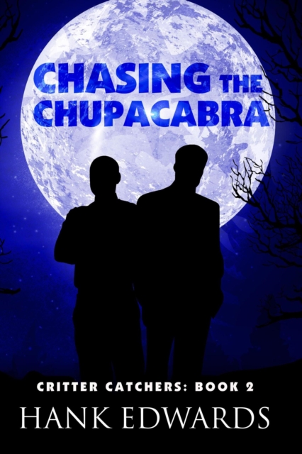 Chasing the Chupacabra