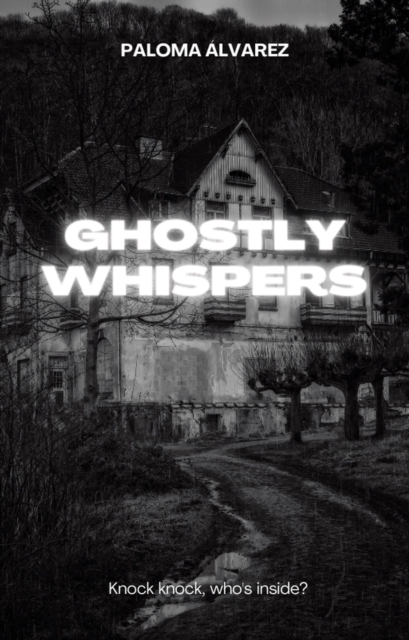 Ghostly Whispers