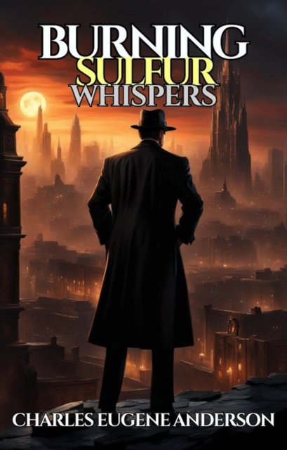 Burning Sulfur Whispers