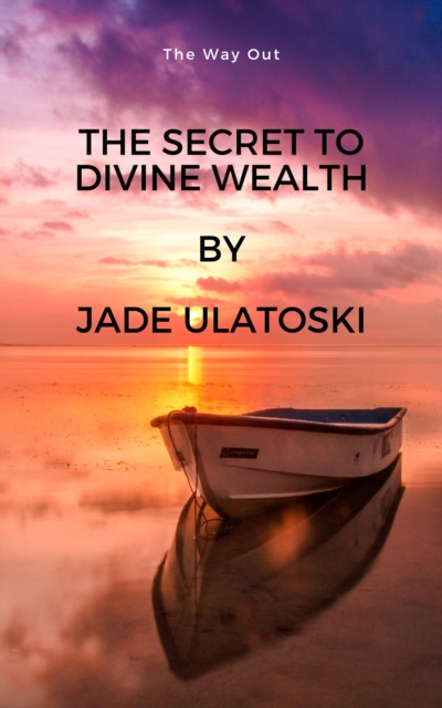 Secret to Divine Wealth