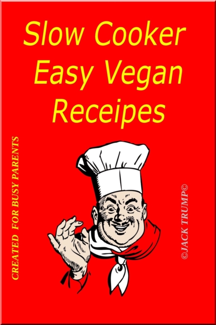 Slow Cooker Easy Vegan Receipes