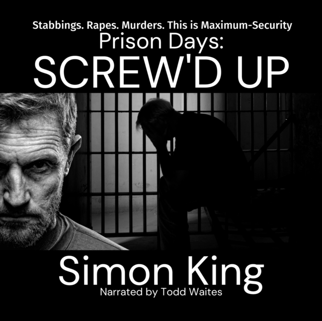 Prison Days: Screw'd Up