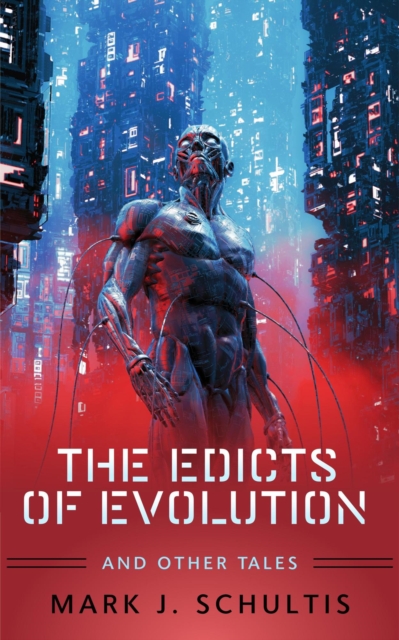 Edicts Of Evolution And Other Tales