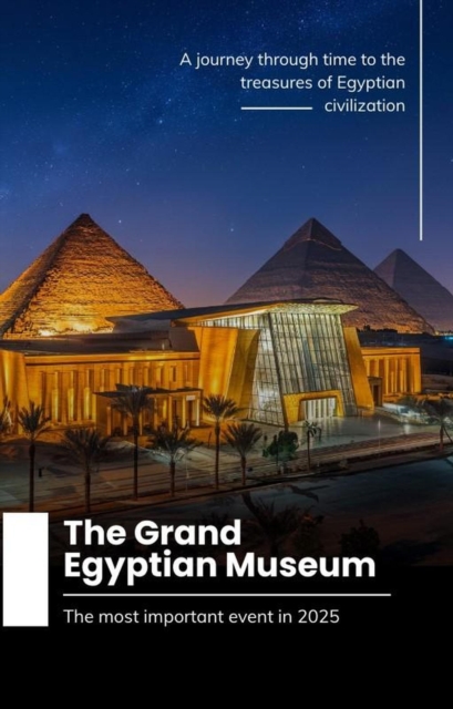 Grand Egyptian Museum