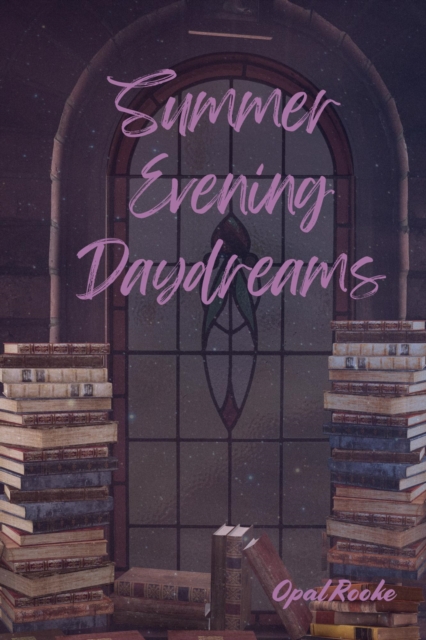 Summer Evening Daydreams