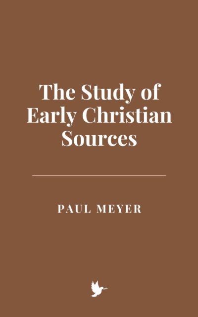 Study of Early Christian Sources