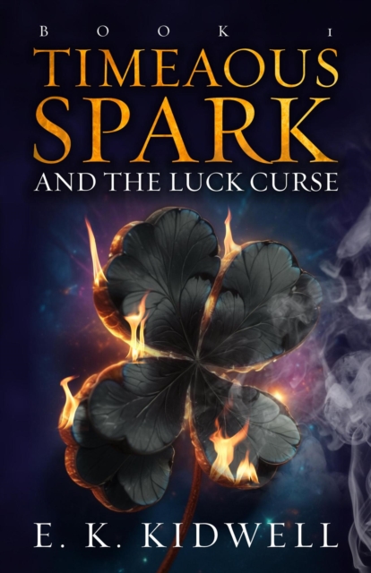 Timeaous Spark And The Luck Curse