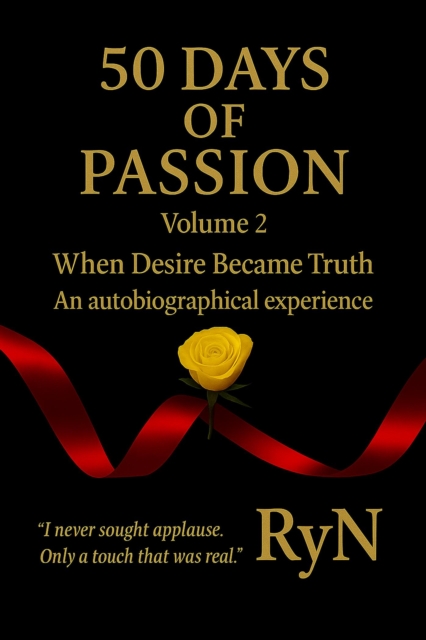 50 Days of Passion - When Lust Became Truth