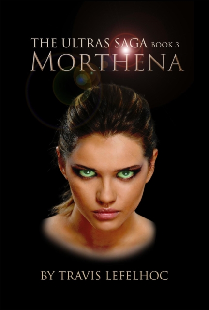 Morthena (Ultras Saga Book 3)