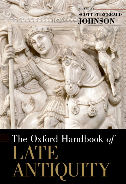 Oxford Handbook of Late Antiquity