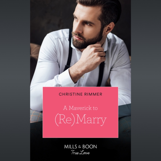 Maverick To (Re)Marry