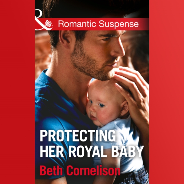 Protecting Her Royal Baby