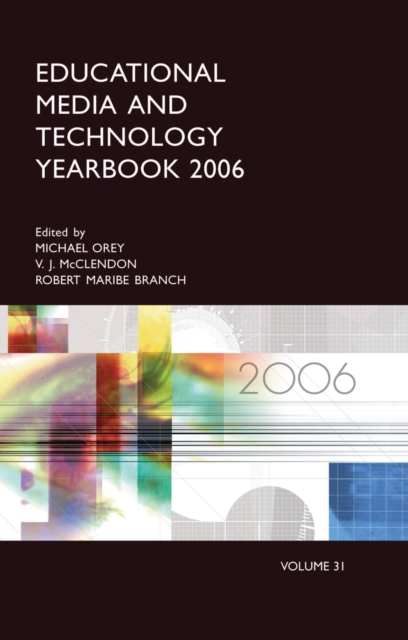 Educational Media and Technology Yearbook 2006