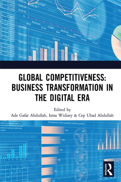 Global Competitiveness: Business Transformation in the Digital Era