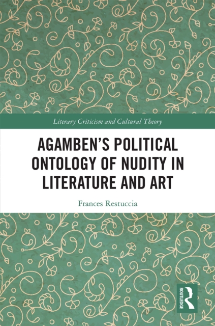 Agamben's Political Ontology of Nudity in Literature and Art