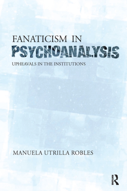 Upheavals in the Psychoanalytical Institutions II