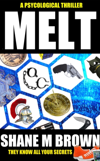 Melt: A Psychological Thriller
