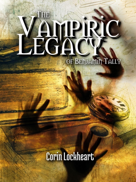 Vampiric Legacy of Benjamin Tally