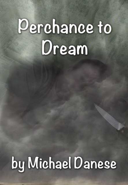 Perchance to Dream