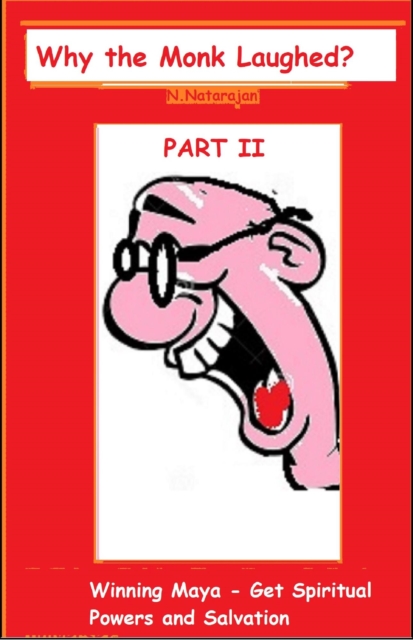 Why  The Monk Laughed - PART II