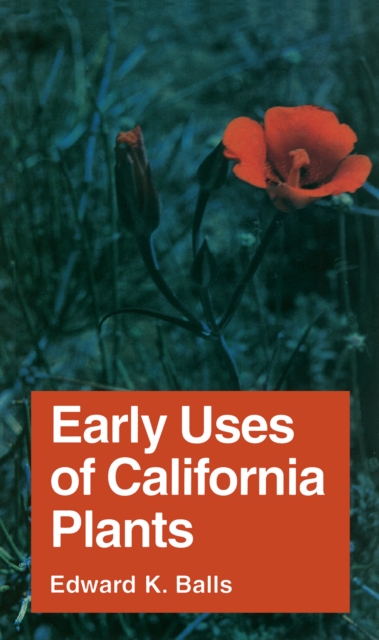 Early Uses of California Plants