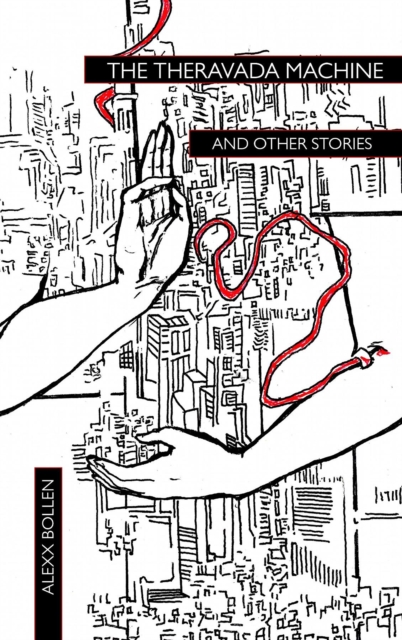 Theravada Machine and Other Stories