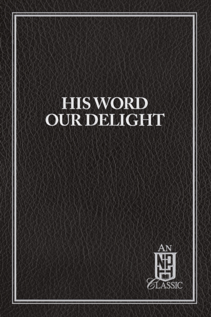 His Word Our Delight