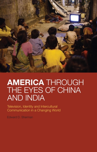 America Through the Eyes of China and India