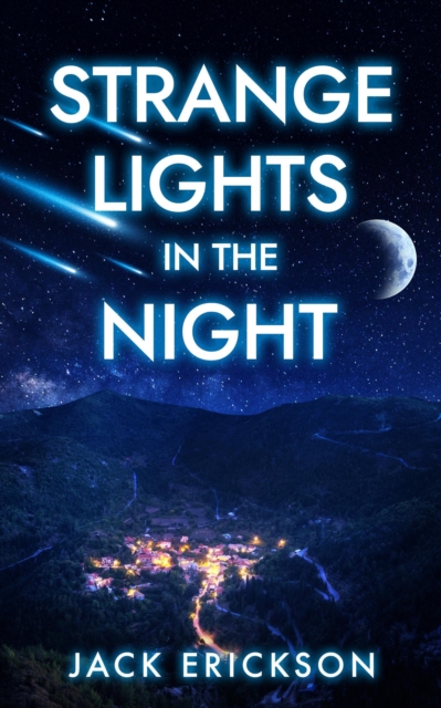 Strange Lights in the Night