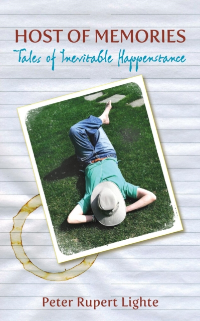 Host of Memories: Tales of Inevitable Happenstance