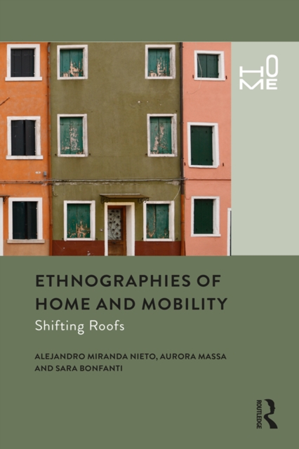 Ethnographies of Home and Mobility