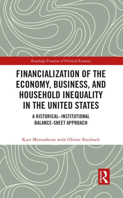 Financialization of the Economy, Business, and Household Inequality in the United States