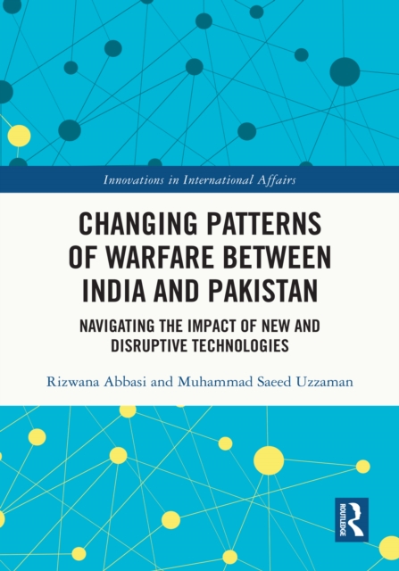 Changing Patterns of Warfare between India and Pakistan