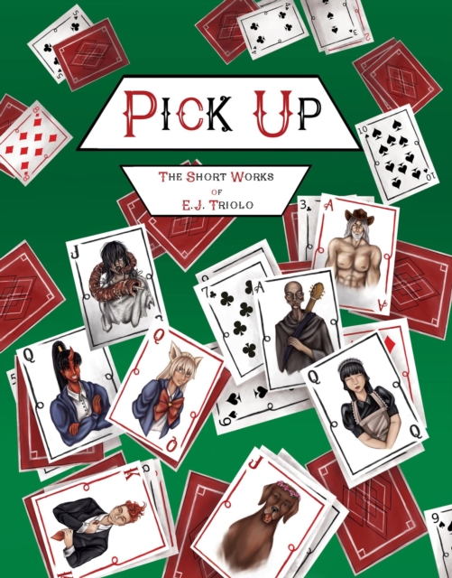 Pick Up: The Short Works of E.J. Triolo