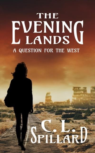 Evening Lands: A Question for the West
