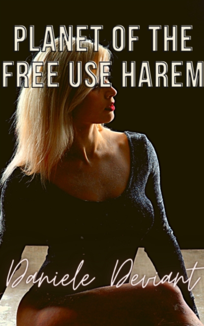 Planet of the Free Use Harem